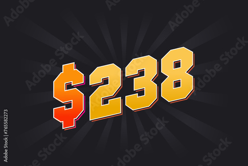 238 Dollar American Money vector text symbol. $238 USD United States Dollar stock vector