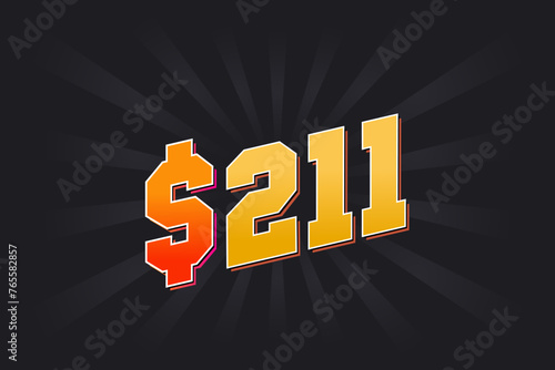 211 Dollar American Money vector text symbol. $211 USD United States Dollar stock vector