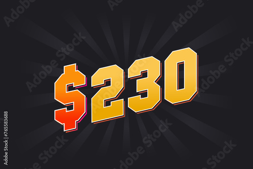 230 Dollar American Money vector text symbol. $230 USD United States Dollar stock vector