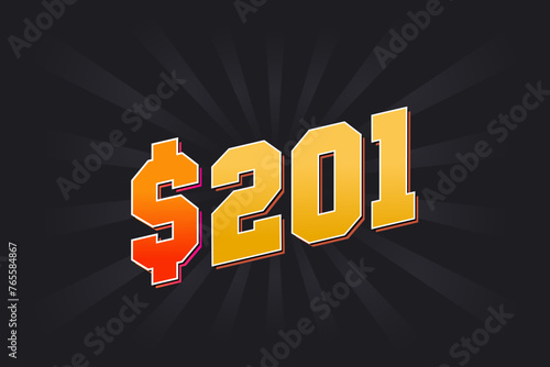 201 Dollar American Money vector text symbol. $201 USD United States Dollar stock vector