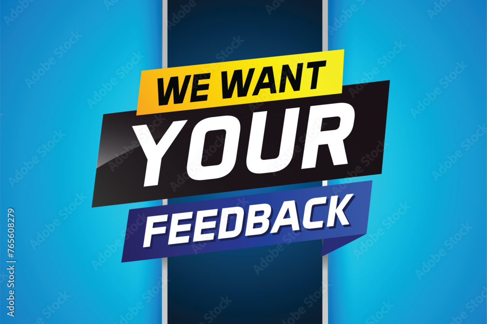 We want your feedback speech word concept vector illustration 3d style for use landing page, template, ui, web, mobile app, poster, banner, flyer, background, Loudspeaker, label We

