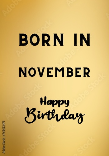 "Born in November, Happy Birthday" sign on a golden background