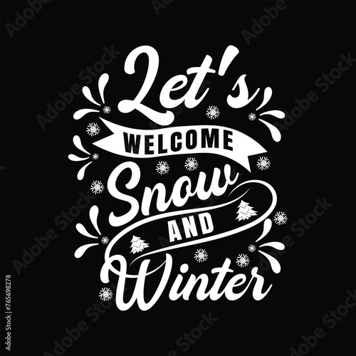 Let's Welcome Snow And Winter illustrations with patches for t-shirts and other uses