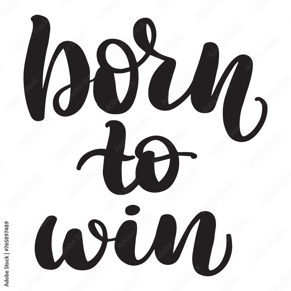 born to win born to win