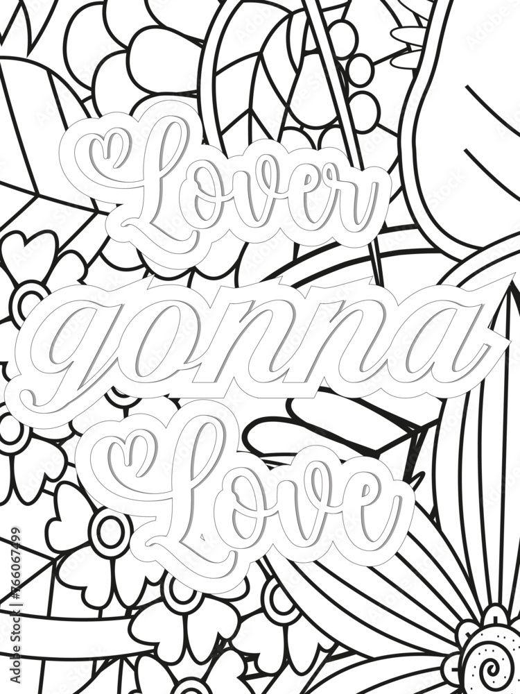 Fototapeta premium Love Quotes Flower Coloring Page Beautiful black and white illustration for adult coloring book