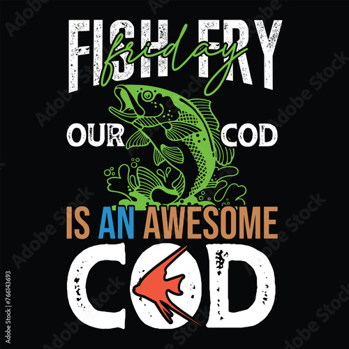 Fish Fry Friday Our Cod is an Awesome Cod