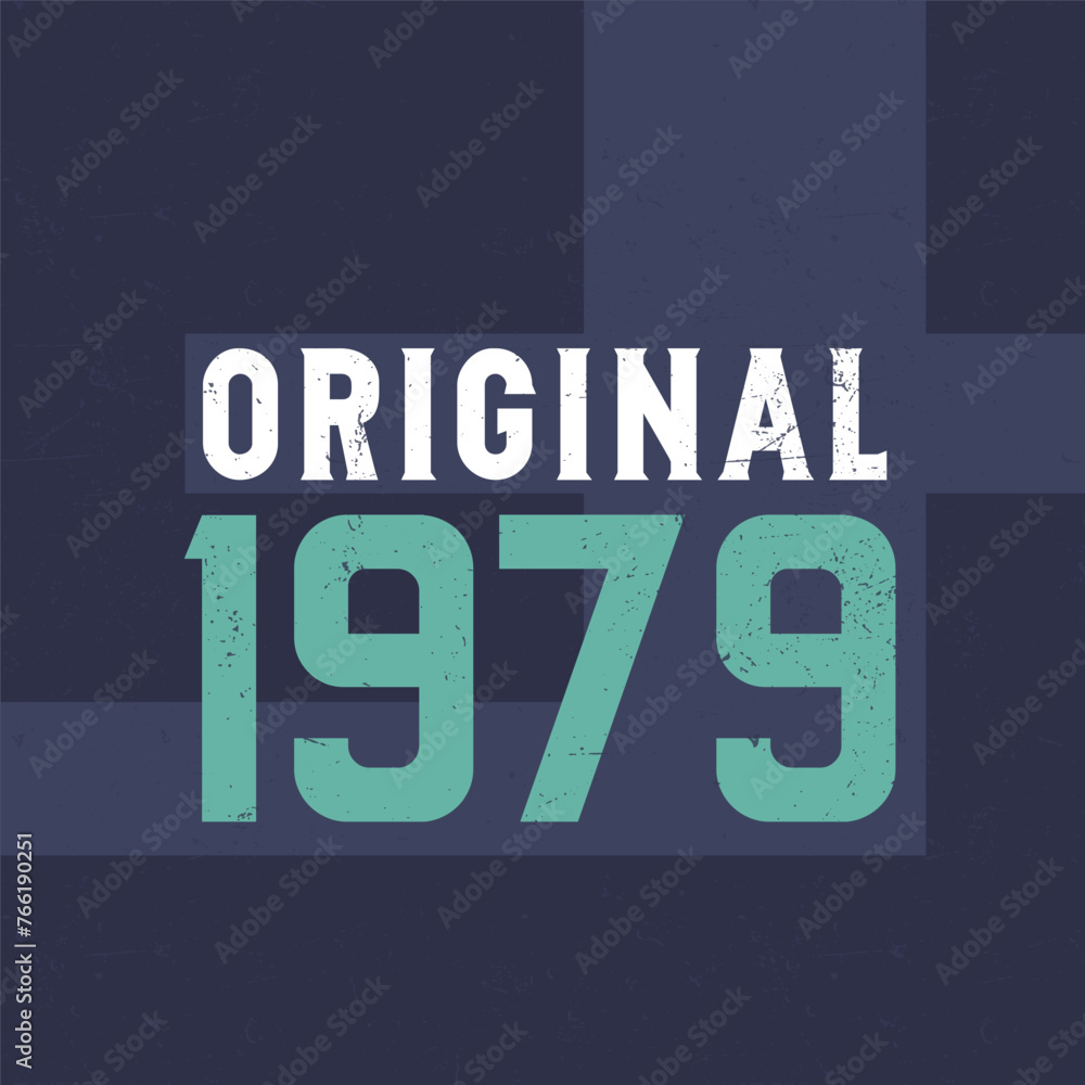Fototapeta premium Original 1979. Birthday celebration for those born in the year 1979