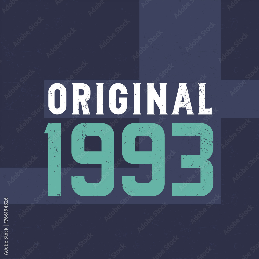 Original 1993. Birthday celebration for those born in the year 1993 Original 1993. Birthday celebration for those born in the year 1993