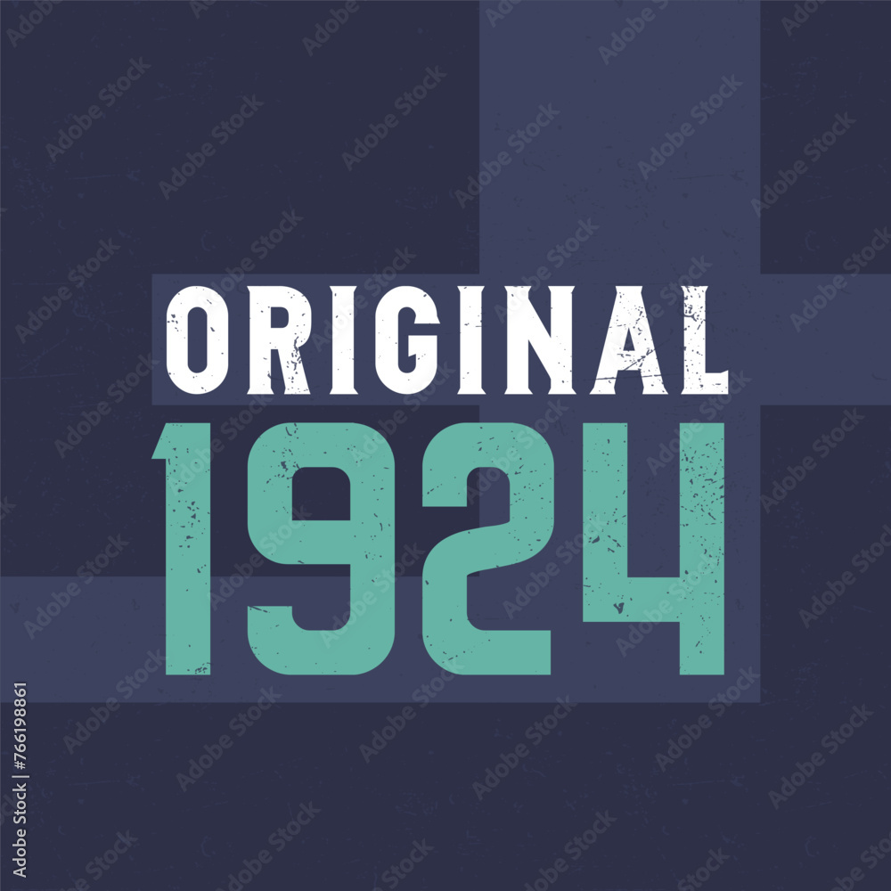 Fototapeta premium Original 1924. Birthday celebration for those born in the year 1924