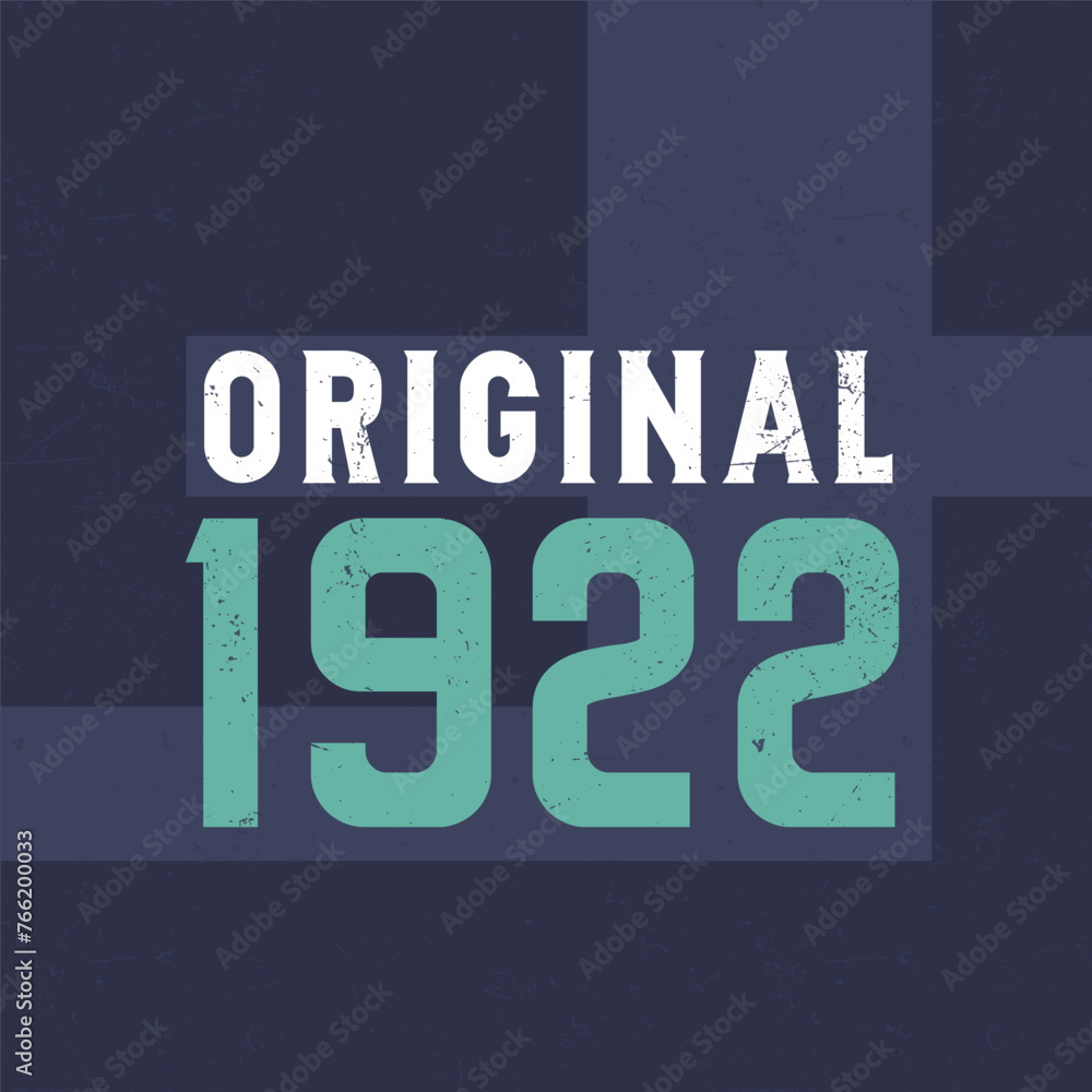 Original 1922. Birthday celebration for those born in the year 1922 Original 1922. Birthday celebration for those born in the year 1922