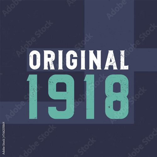 Original 1918. Birthday celebration for those born in the year 1918