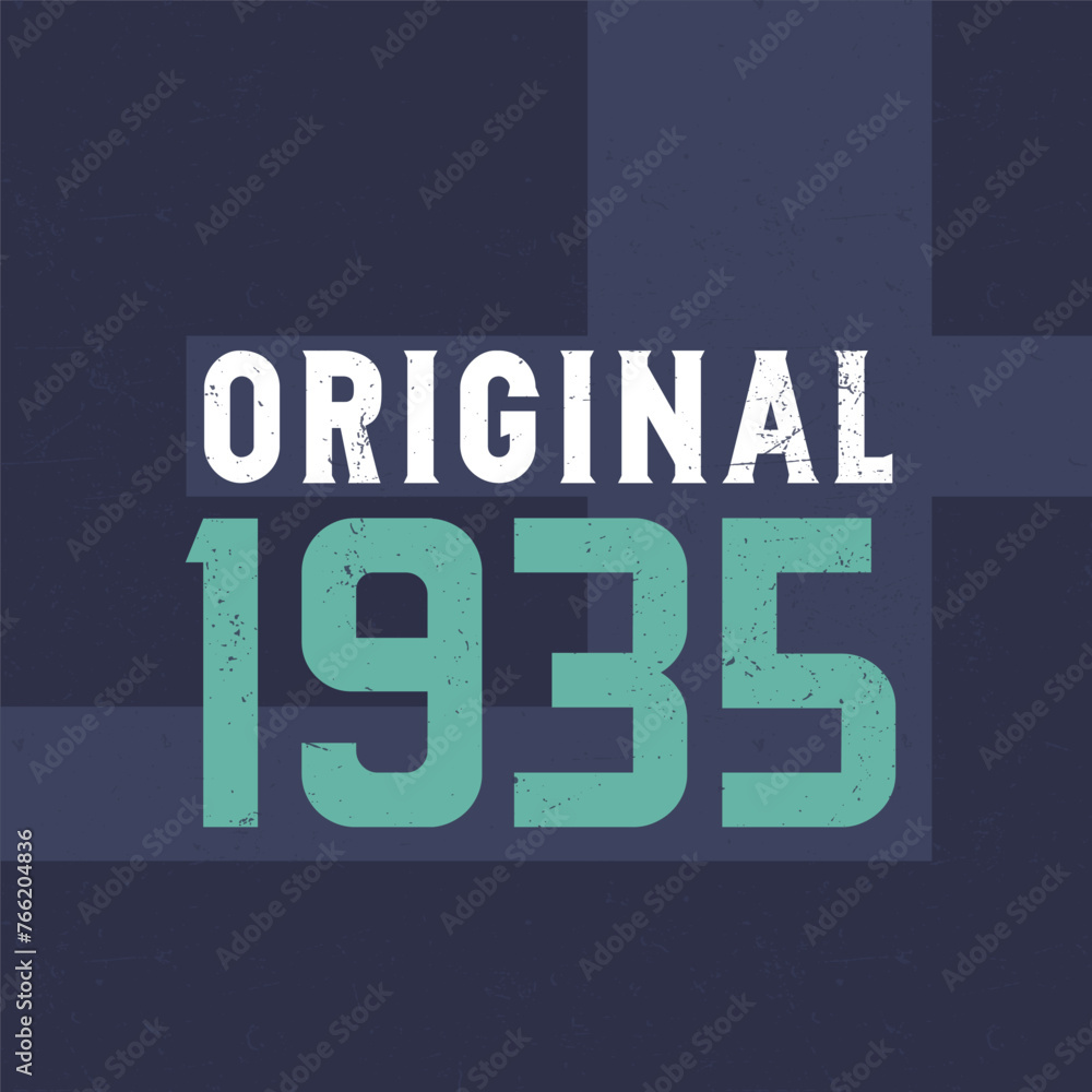 Original 1935. Birthday celebration for those born in the year 1935 Original 1935. Birthday celebration for those born in the year 1935