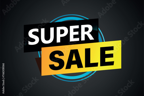 super sale poster banner graphic design icon logo sign symbol social media website coupon

