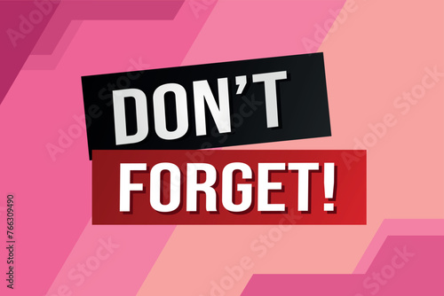 don't forget poster banner graphic design icon logo sign symbol social media website coupon

