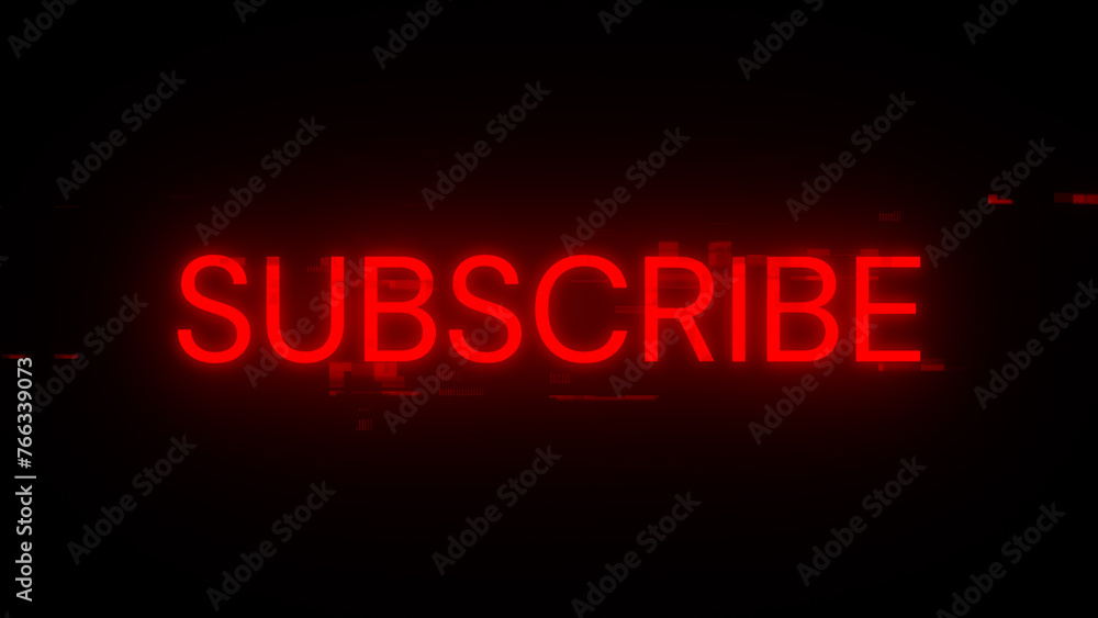 3D rendering subscribe text with screen effects of technological glitches 3D rendering subscribe text with screen effects of technological glitches