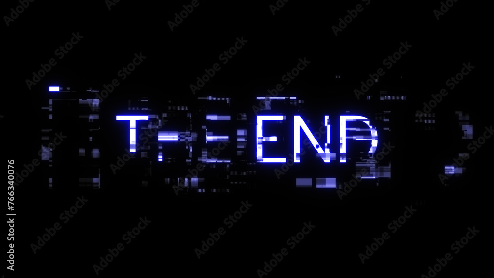 3D rendering the end text with screen effects of technological glitches