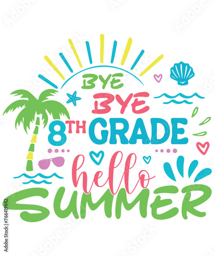hello summer 8th grade school svg summer SVG, summer design SVG bundle, Cut Files for Cutting Machines like Cricut and Silhouette