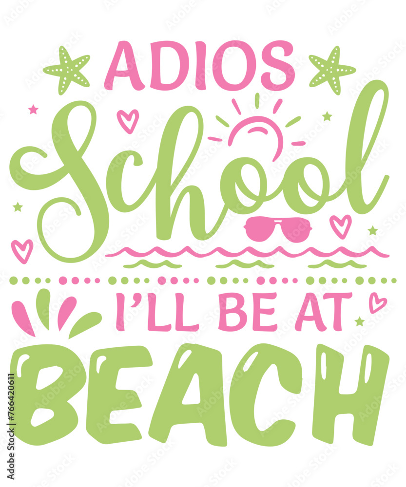 I'll at the beach summer school svg, summer SVG, summer design SVG bundle, Cut Files for Cutting Machines like Cricut and Silhouette