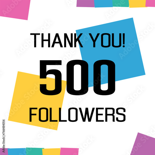 thank you 500 followers. five hundreds followers celebration banner. Greeting card for social networks. Achievement vector illustration.