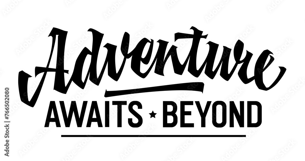 Adventure Awaits Beyond, adventurous lettering design. Isolated typography template showcasing captivating script. Ideal for adventure-themed projects, perfect for web, print, fashion applications. - obrazy, fototapety, plakaty 