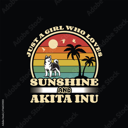 Just a Girl Who Loves Sunshine and Akita Inu dog T shirt