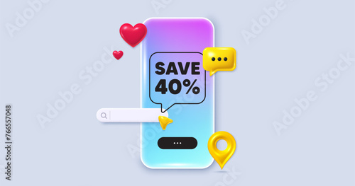 Social media phone app. Save 40 percent off tag. Sale Discount offer price sign. Special offer symbol. Social media search bar, like, chat 3d icons. Discount message. Vector