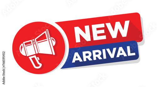 New Arrival. Sticker, tag or banner with megaphone. Vector on transparent background