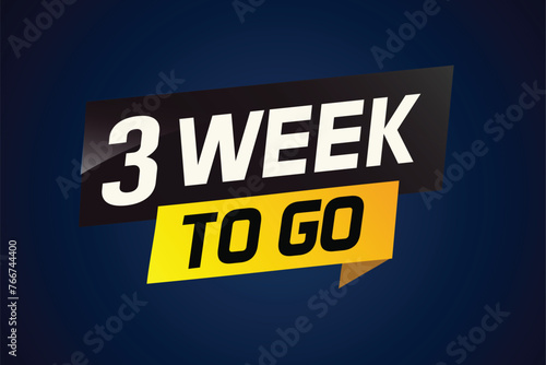 3 week to go word concept vector illustration and 3d style for use landing page, template, ui, web, mobile app, poster, banner, flyer, background, gift card, coupon

