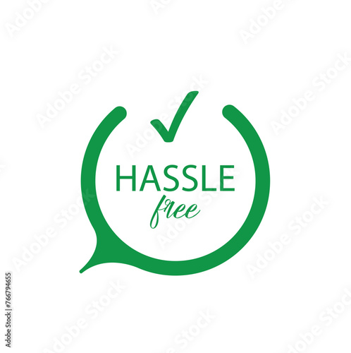 Hassle free sign on white background