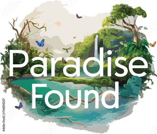 Paradise found .solid white color background, illustration, typography