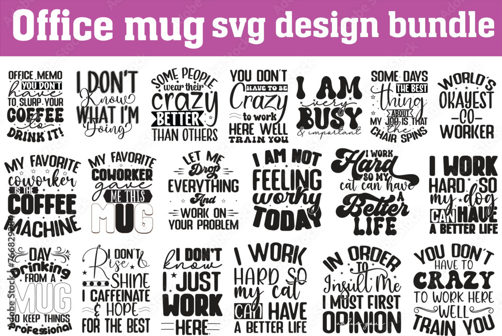 Fototapeta premium Office mug svg design bundle, office letterign svg design bundle, mug svg design bundle.