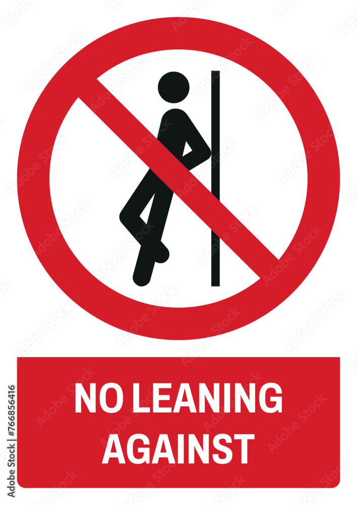 iso prohibition safety signs v2 no leaning against size a4/a3/a2/a1 iso prohibition safety signs v2 no leaning against size a4/a3/a2/a1