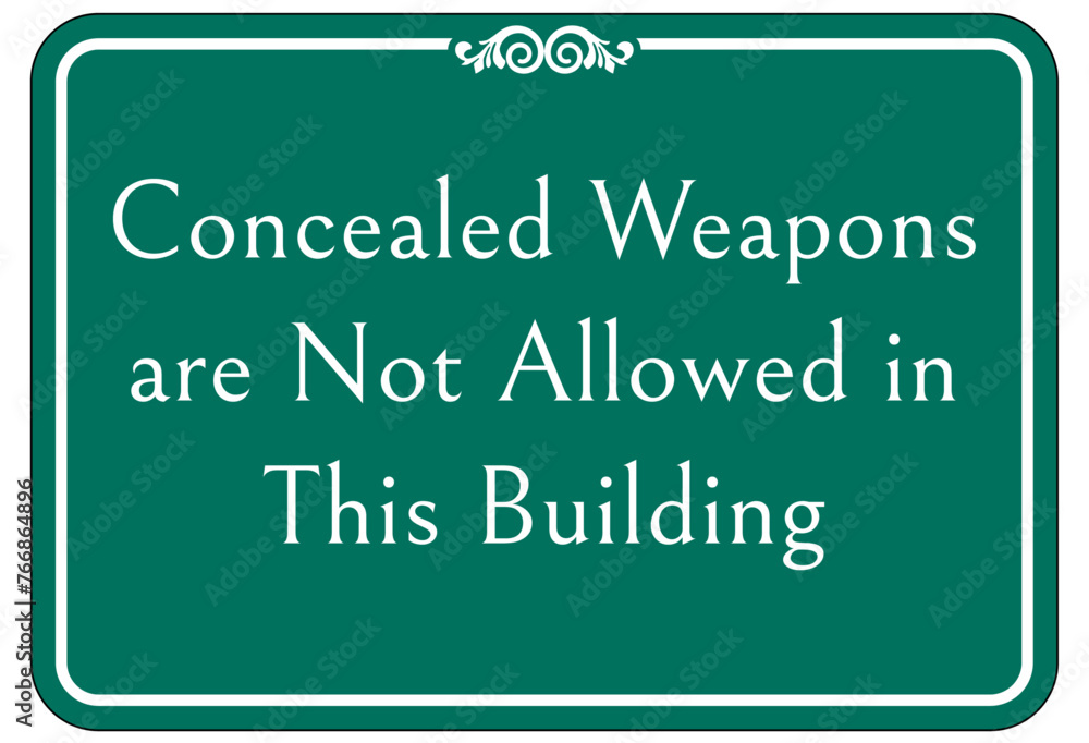 No concealed weapon warning sign No concealed weapon warning sign
