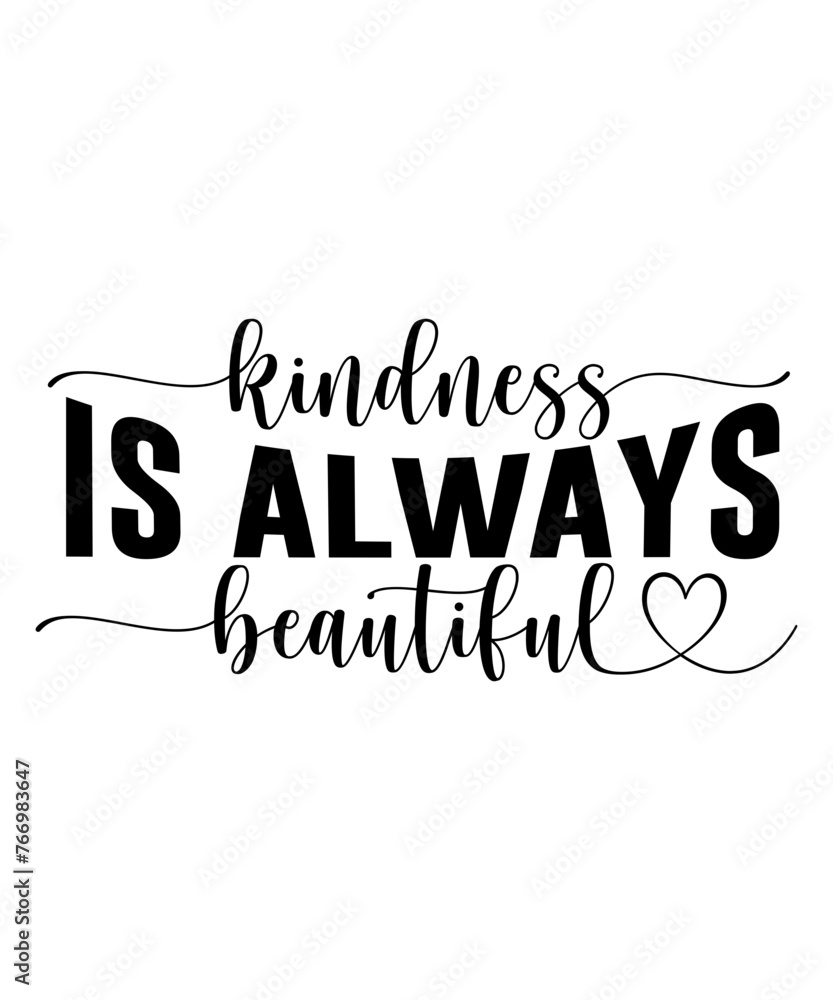 Fototapeta premium Kindness Svg Bundle, Inspirational Svg, Be Kind Svg, Svg Files For Cricut, Sayings Shirt, Svg, Positive Vibes Bundle, Digital Downloa,d Cricut Svg, Big Bundle, Svg Shirt, Svg, Svg File For Cricut, Svg