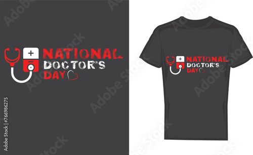 Happy National Doctor's Day T Shirt Design, Typographic Design