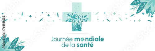 Journée mondiale de la santé - Bannière pour célébrer la journée mondiale de la Santé - Croix - Bleu et vert - Feuilles, éléments végétaux, symboles et icônes de santé