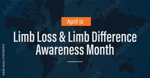 Limb Loss and Limb Difference Awareness Month campaign banner. Observed in April.