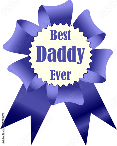 Blue award ribbon for Best Daddy Ever isolated on transparent background