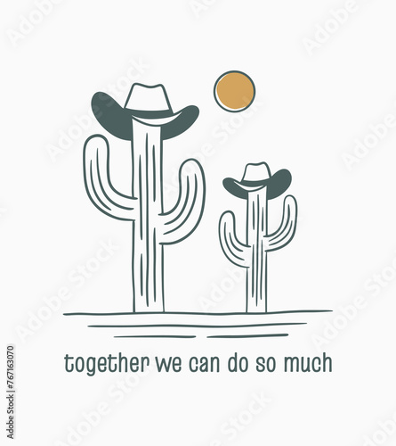 Togetherness illustrated by two cactus with cowboys hat like a father and son vector design