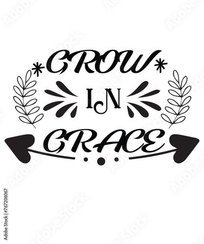 Grow in grace svg T-shirt design