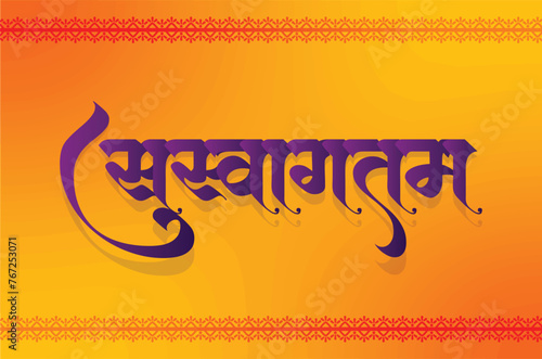 'Suswagatam' Marathi and Hindi calligraphy which means Welcome in English. Welcome note on doo