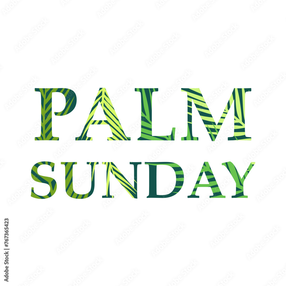 Vector illustration. PALM SUNDAY, the inscription is decorated with palm leaves, holiday, before Easter. Vector illustration. PALM SUNDAY, the inscription is decorated with palm leaves, holiday, before Easter.