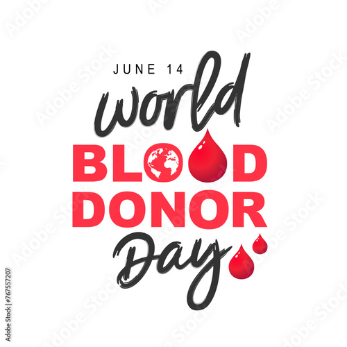 World Blood Donor Day, June 14th. Red drops of blood and the planet earth in the form of the letters O in the word Blood.