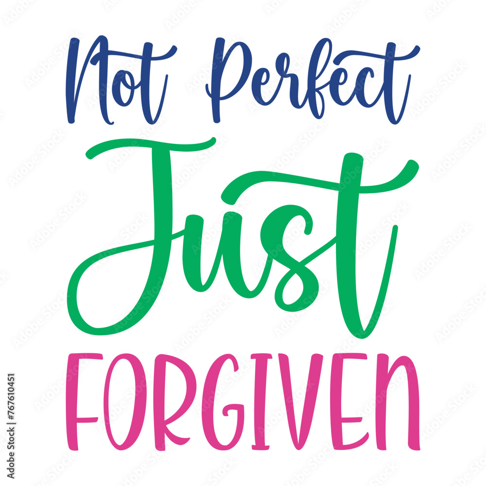 Naklejka premium Not Perfect Just Forgiven