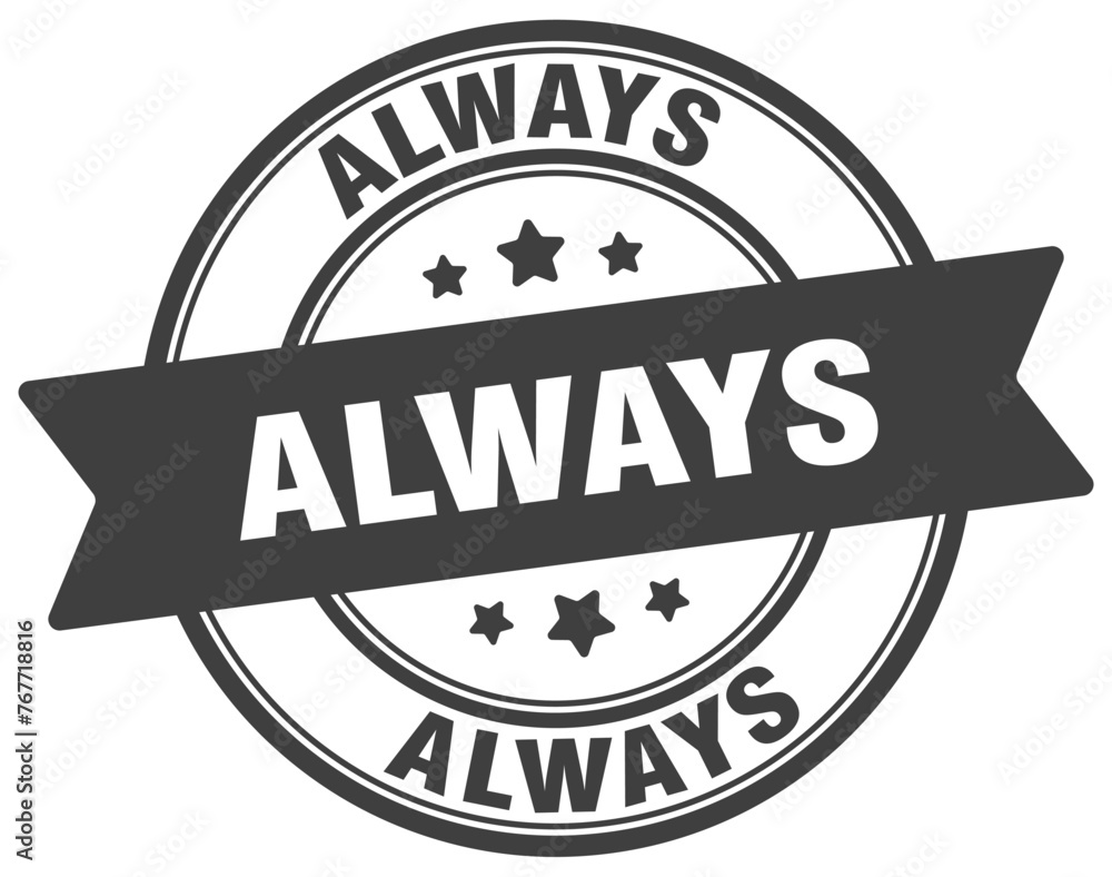 Fototapeta premium always stamp. always label on transparent background. round sign