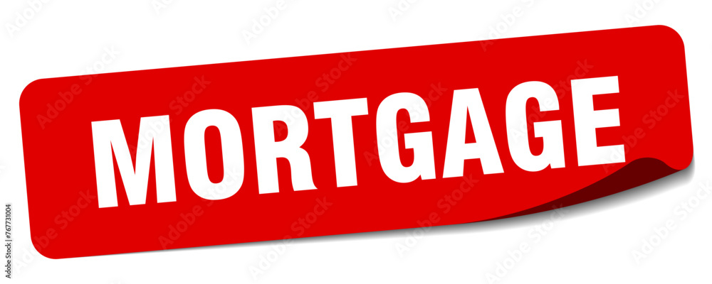 mortgage sticker. mortgage label mortgage sticker. mortgage label