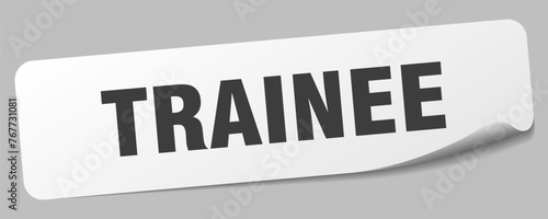 trainee sticker. trainee label