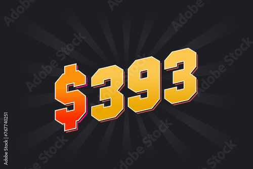 393 Dollar American Money vector text symbol. $393 USD United States Dollar stock vector