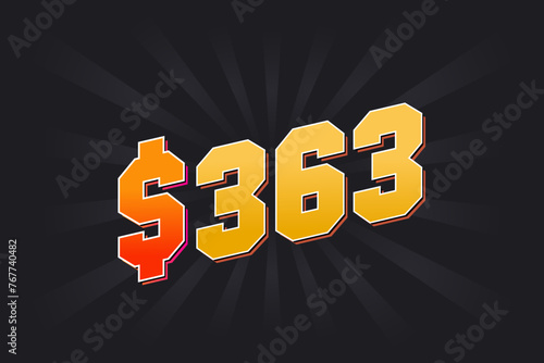 363 Dollar American Money vector text symbol. $363 USD United States Dollar stock vector