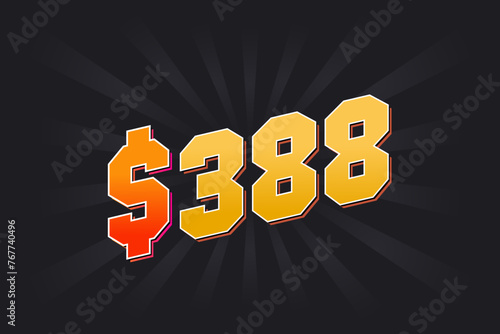 388 Dollar American Money vector text symbol. $388 USD United States Dollar stock vector